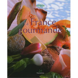 LIVRE "La France gourmande"